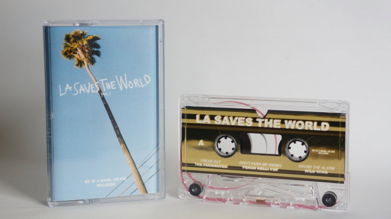 Be In A Band, Or Die Records - La Saves The World Vol.1