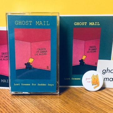 Ghost Mail -Lost Dreams For Sadder Days